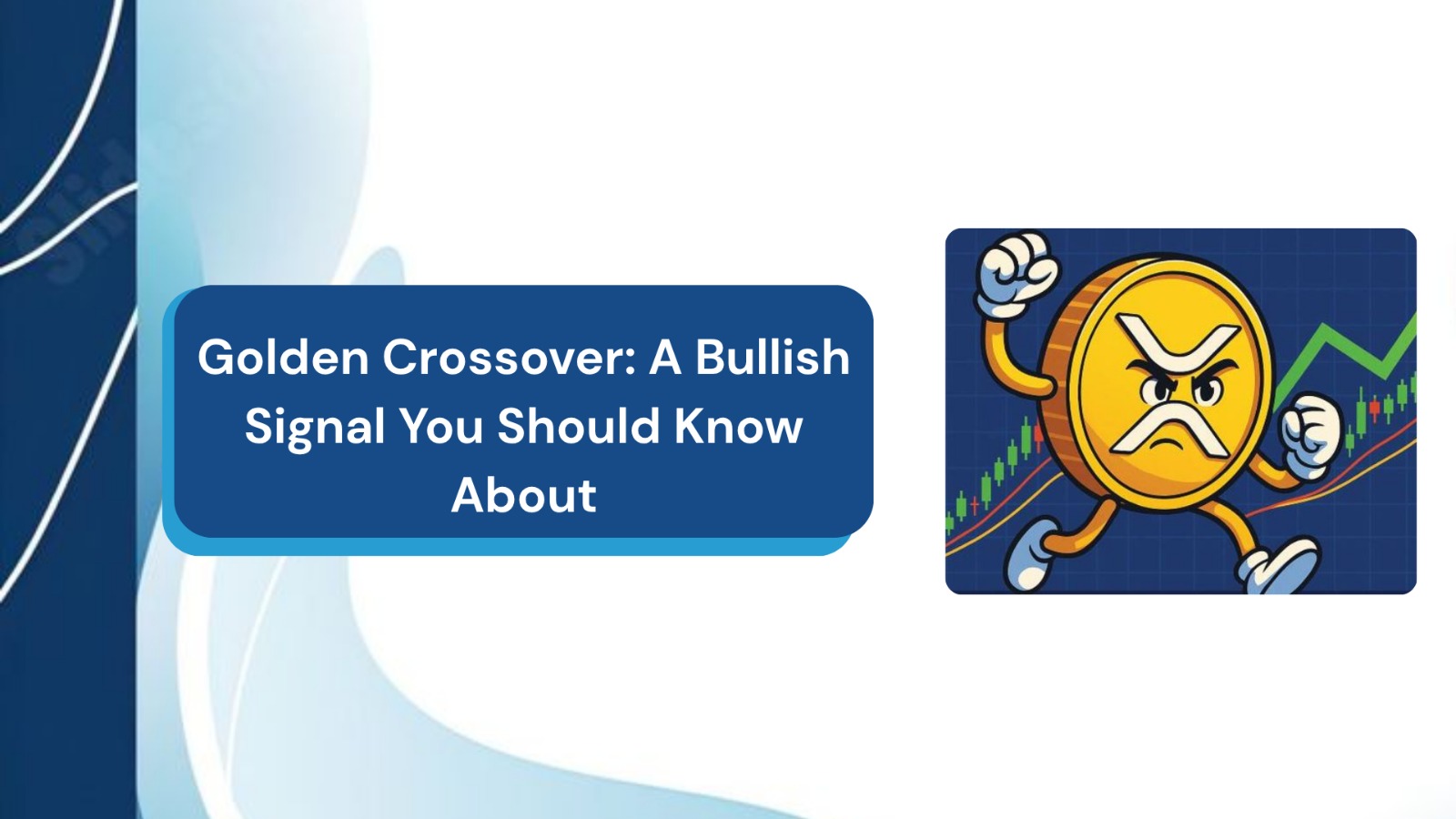 Golden Crossover: A Bullish Signal You Should Know About